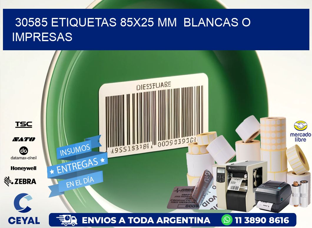 30585 ETIQUETAS 85x25 mm  BLANCAS O IMPRESAS