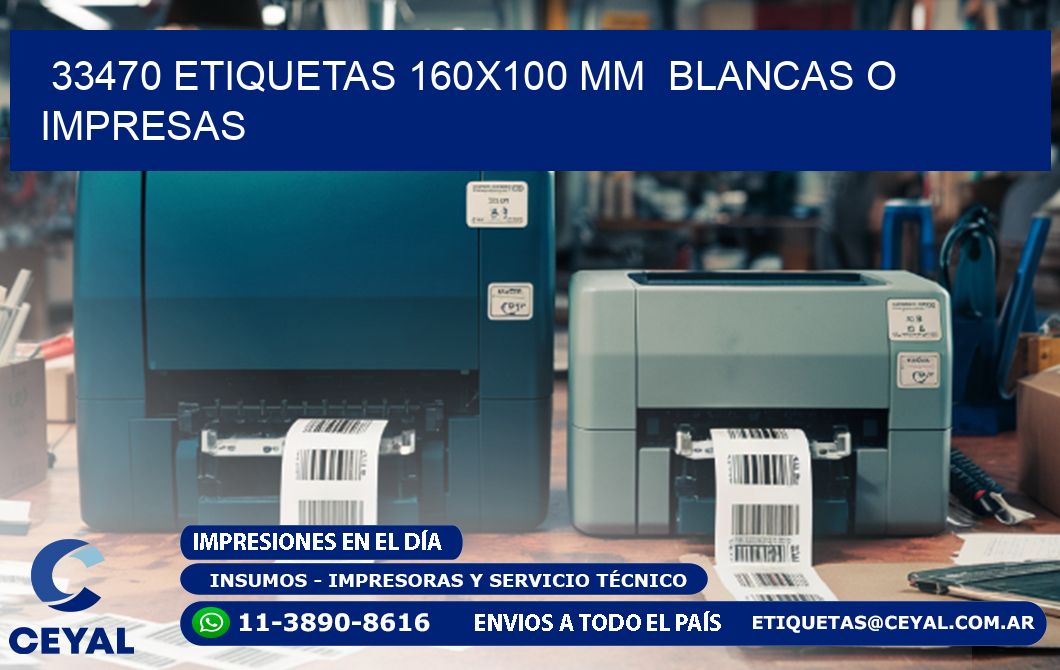 33470 ETIQUETAS 160x100 mm BLANCAS O IMPRESAS