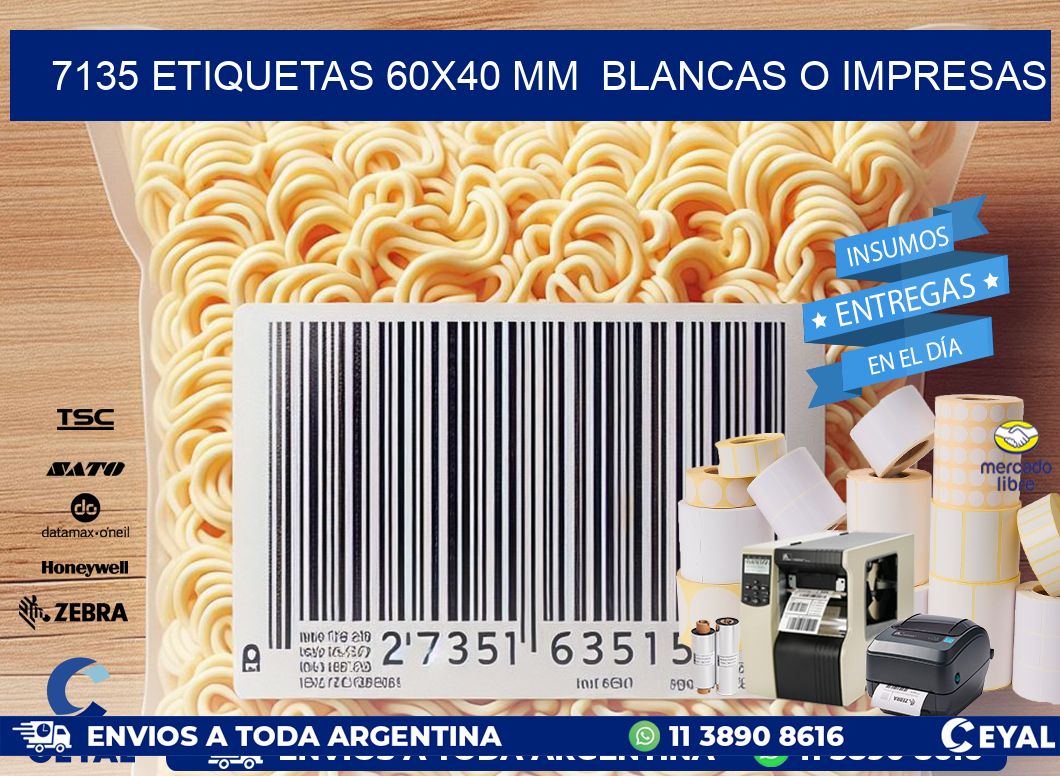 7135 ETIQUETAS 60x40 mm BLANCAS O IMPRESAS