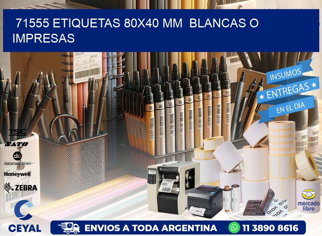 71555 ETIQUETAS 80x40 mm  BLANCAS O IMPRESAS