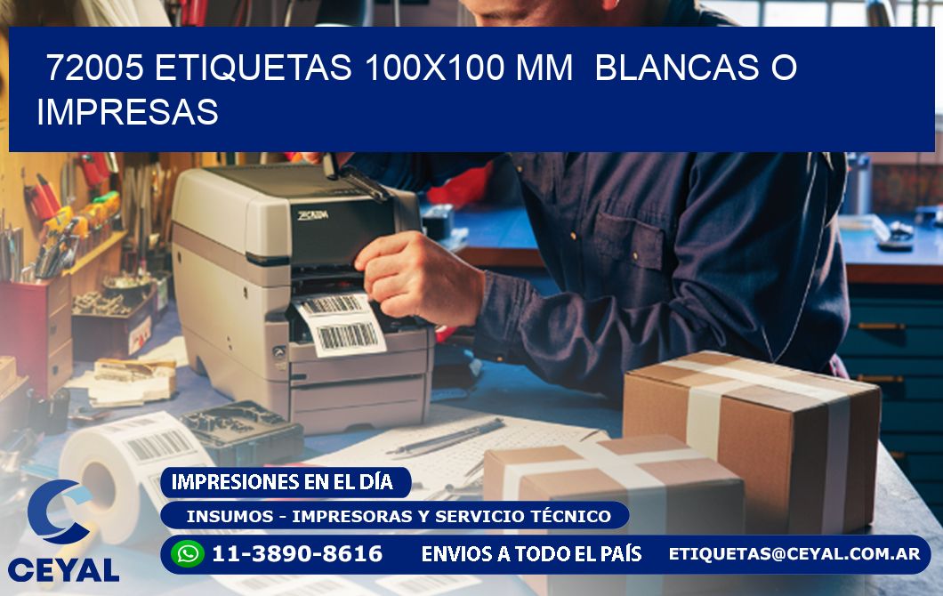 72005 ETIQUETAS 100x100 mm BLANCAS O IMPRESAS