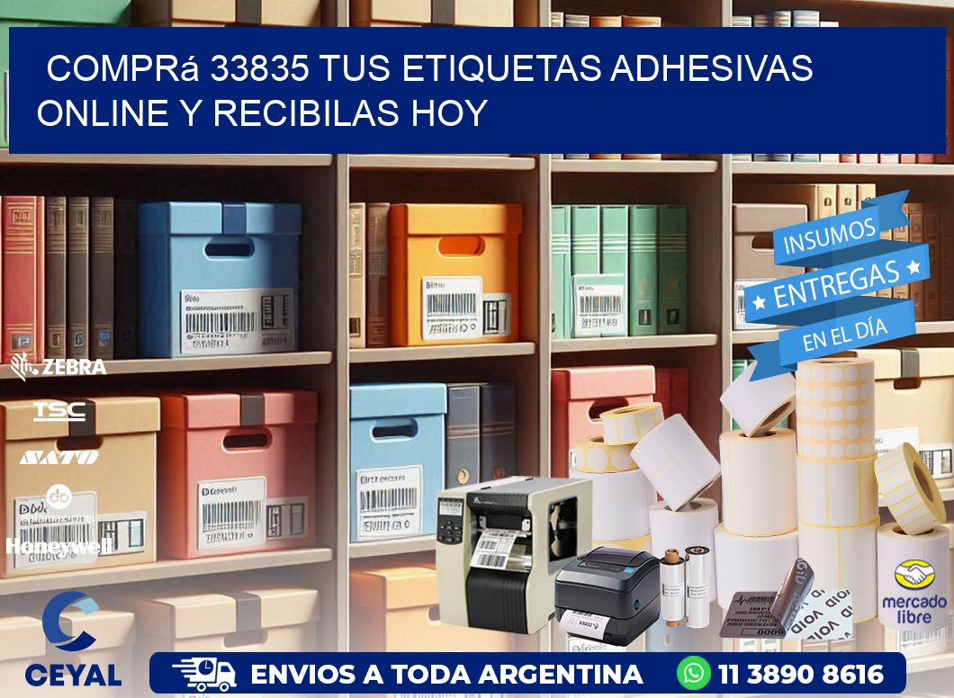 Comprá 33835 tus Etiquetas Adhesivas Online y Recibilas Hoy