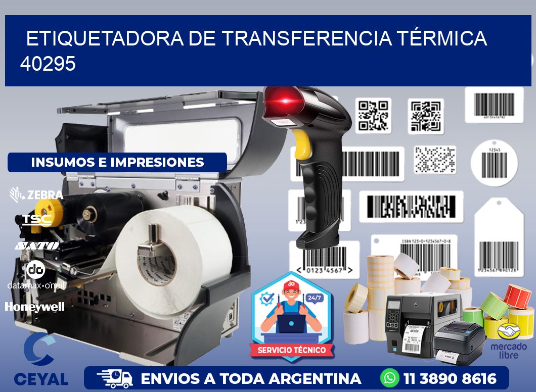 ETIQUETADORA DE TRANSFERENCIA TÉRMICA 40295