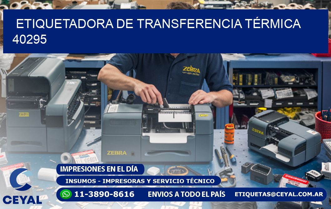 ETIQUETADORA DE TRANSFERENCIA TÉRMICA 40295