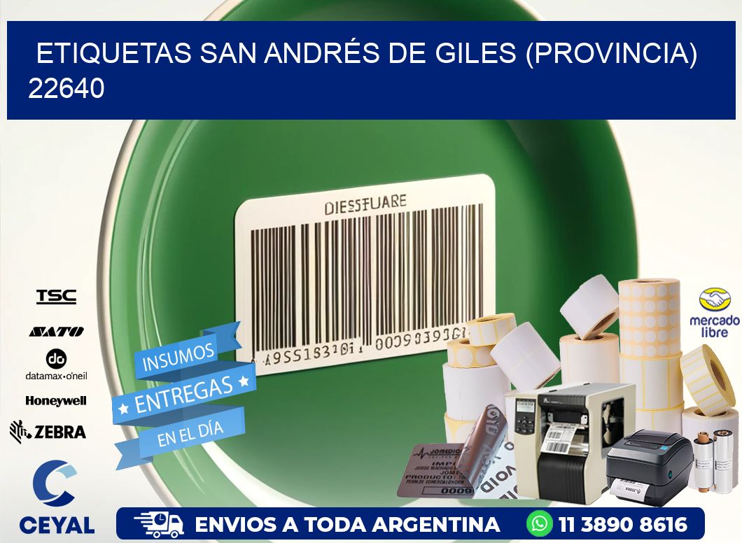 ETIQUETAS SAN ANDRÉS DE GILES (PROVINCIA) 22640