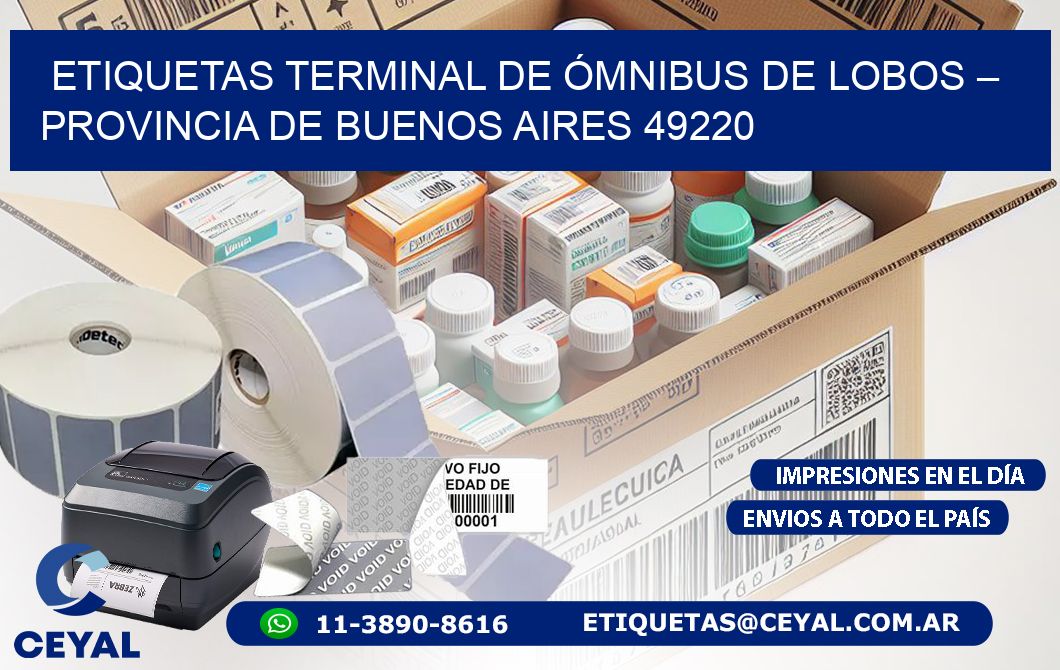 ETIQUETAS TERMINAL DE ÓMNIBUS DE LOBOS – PROVINCIA DE BUENOS AIRES 49220