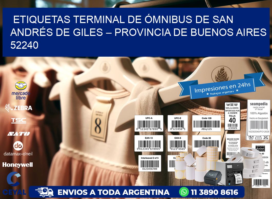 ETIQUETAS TERMINAL DE ÓMNIBUS DE SAN ANDRÉS DE GILES – PROVINCIA DE BUENOS AIRES 52240