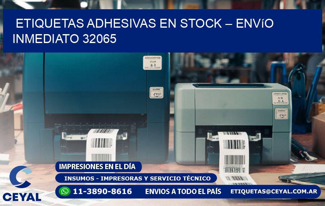 Etiquetas Adhesivas en Stock – Envío Inmediato 32065