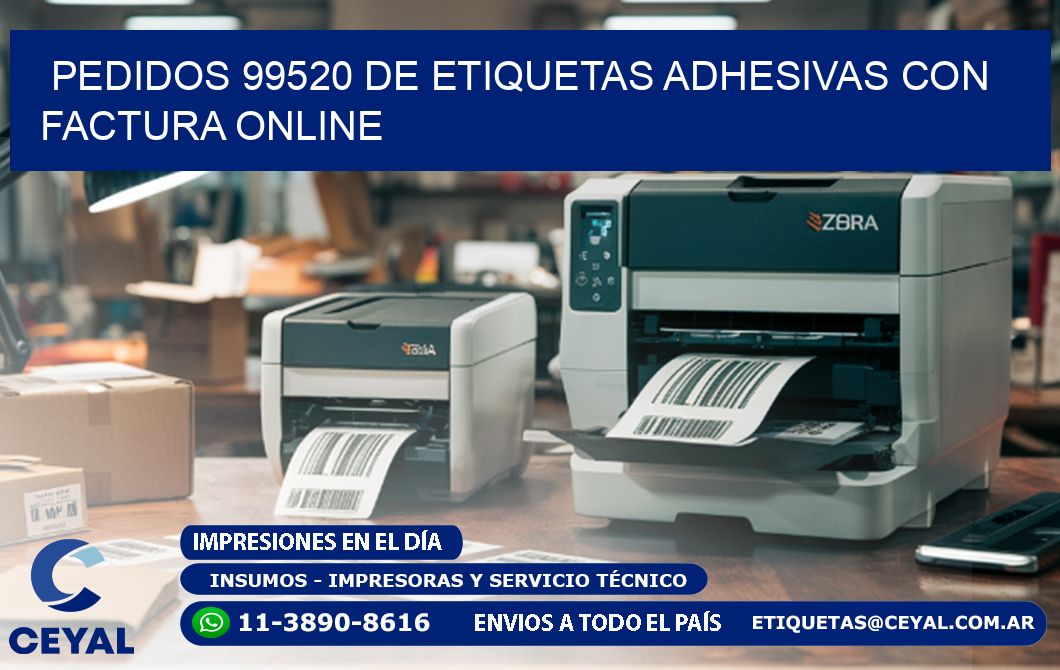 Pedidos 99520 de Etiquetas Adhesivas con Factura Online