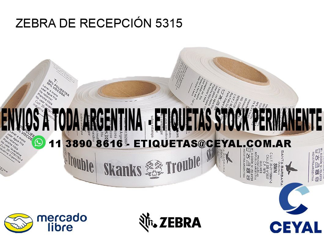 ZEBRA DE RECEPCIÓN 5315