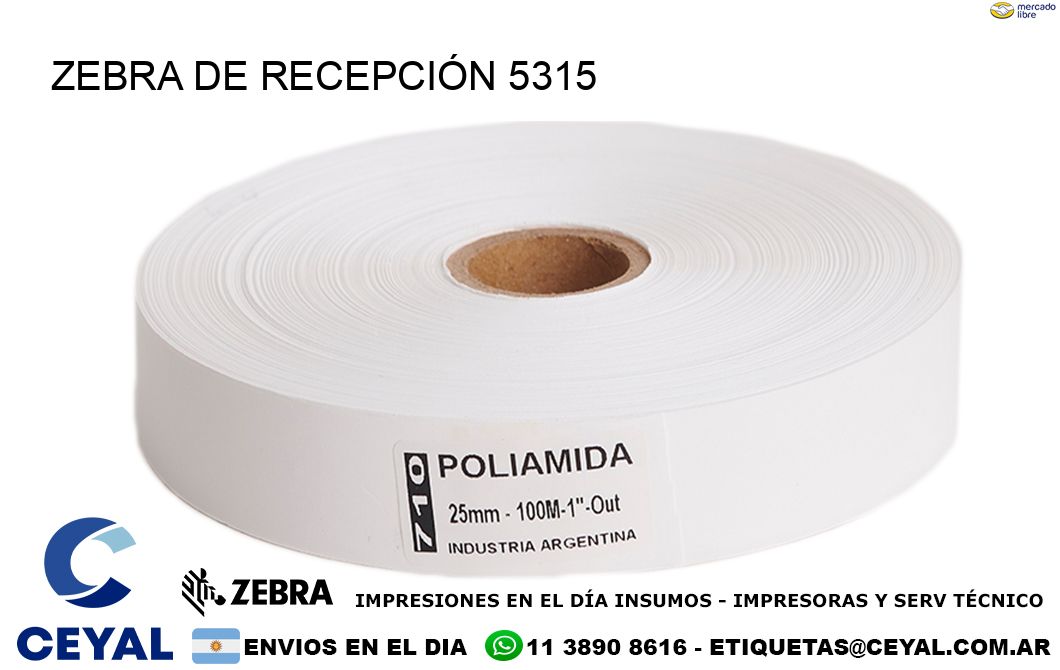 ZEBRA DE RECEPCIÓN 5315