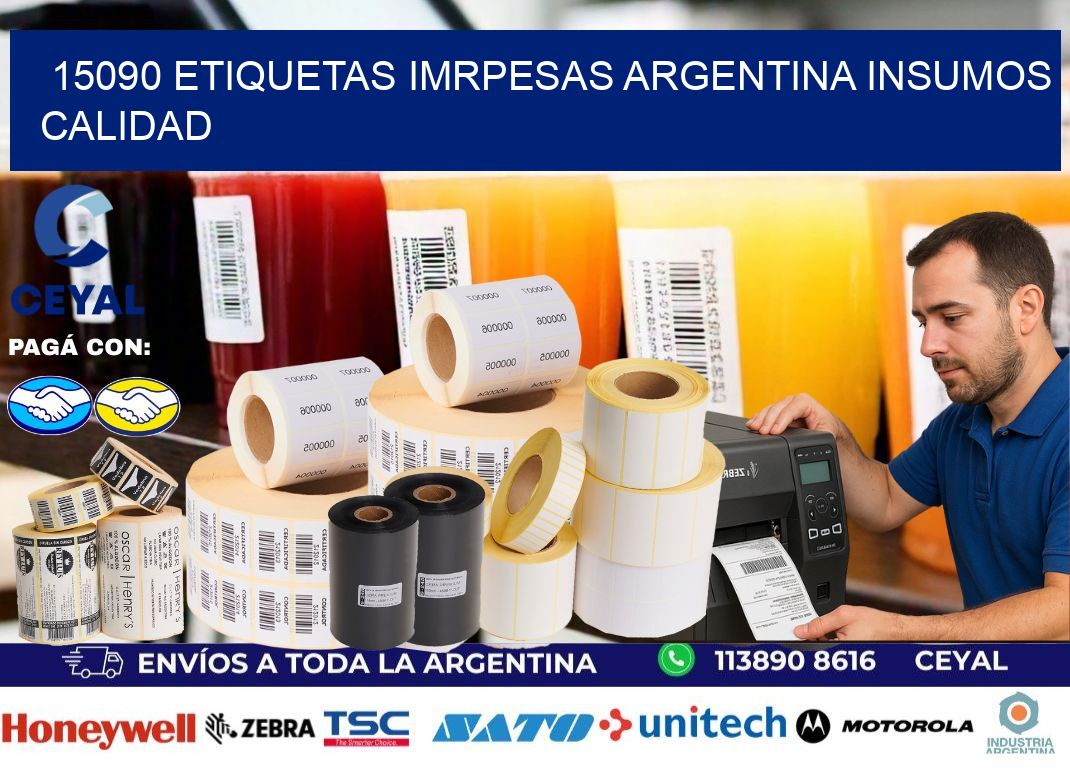 15090 etiquetas imrpesas argentina INSUMOS CALIDAD