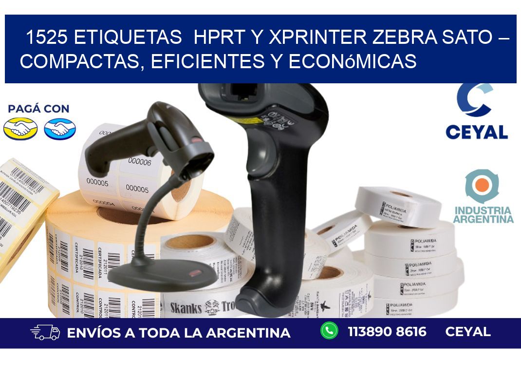 1525 etiquetas  HPRT y Xprinter zebra sato – Compactas, Eficientes y Económicas