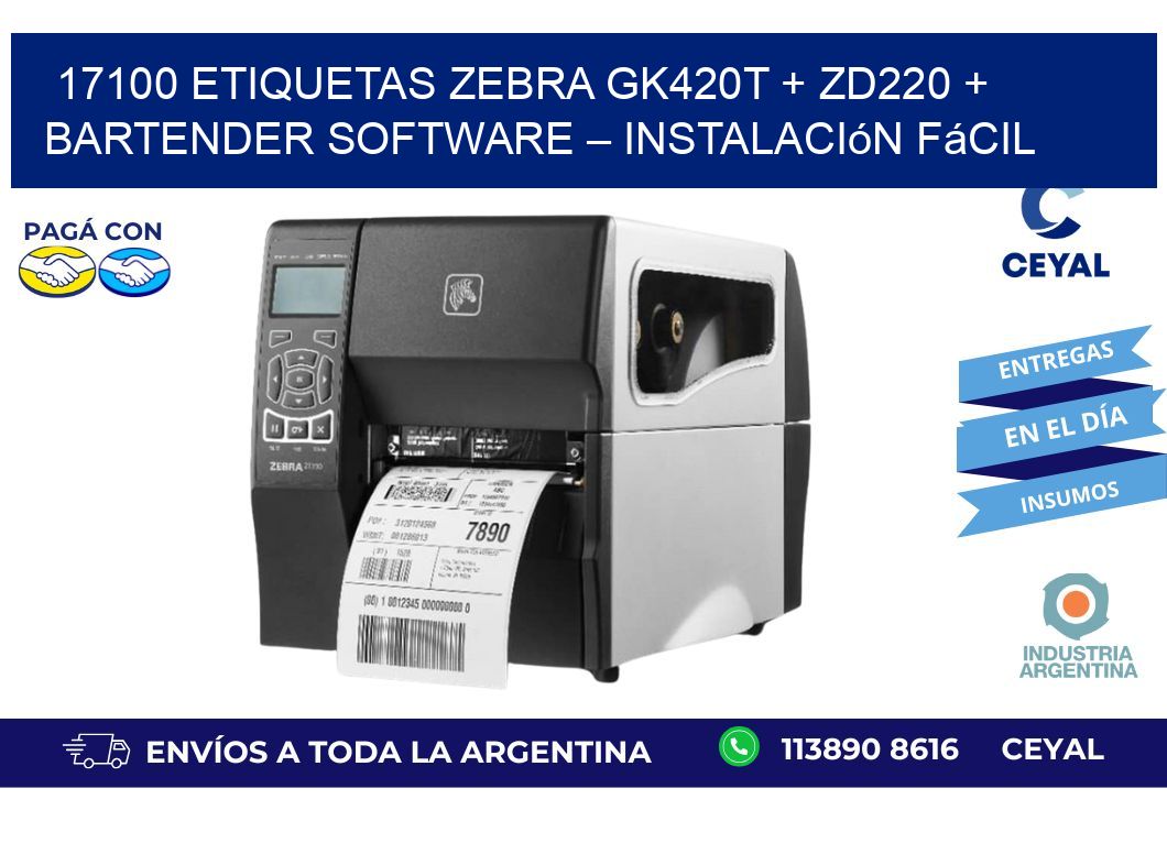 17100 ETIQUETAS Zebra GK420T + ZD220 + BarTender Software – Instalación fácil