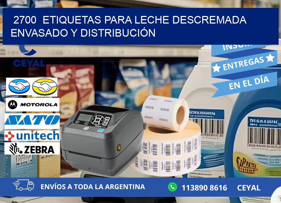 2700  ETIQUETAS PARA LECHE DESCREMADA ENVASADO Y DISTRIBUCIÓN