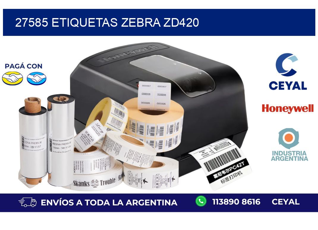 27585 ETIQUETAS ZEBRA ZD420
