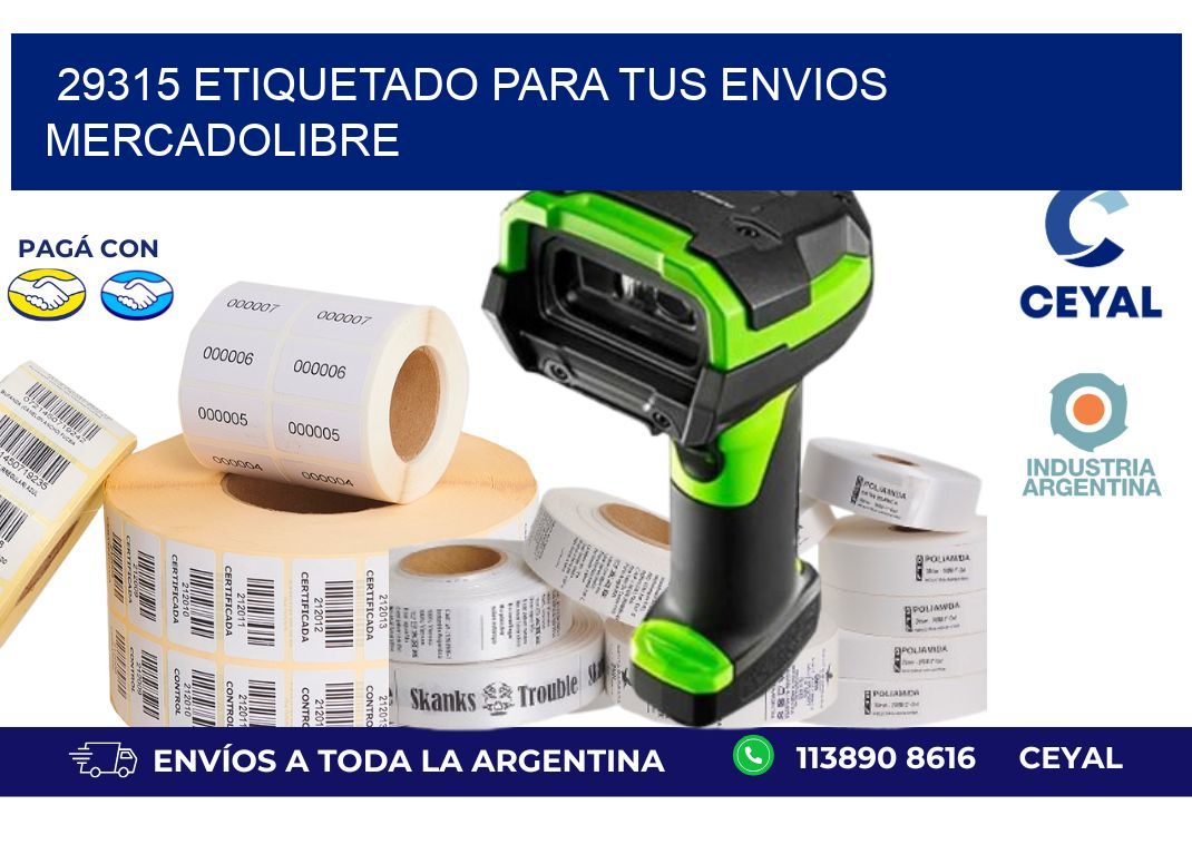 29315 ETIQUETADO PARA TUS ENVIOS MERCADOLIBRE