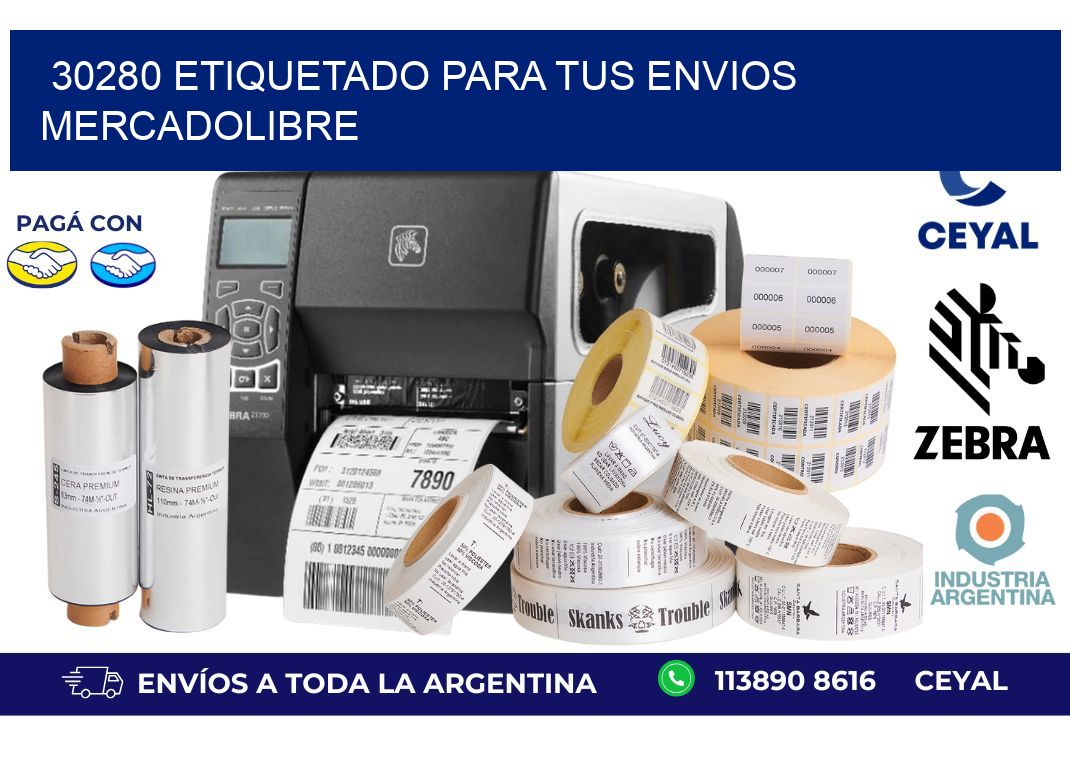 30280 ETIQUETADO PARA TUS ENVIOS MERCADOLIBRE