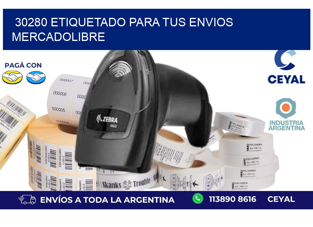 30280 ETIQUETADO PARA TUS ENVIOS MERCADOLIBRE