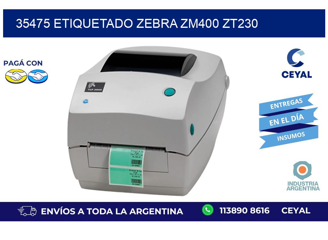 35475 ETIQUETADO ZEBRA ZM400 ZT230