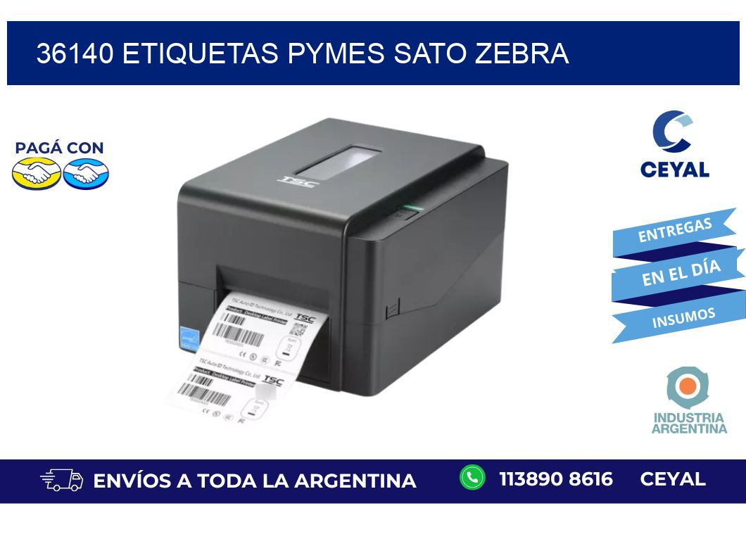 36140 ETIQUETAS PYMES SATO ZEBRA