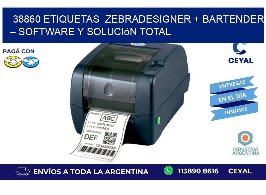38860 etiquetas  ZebraDesigner + BarTender – Software y Solución Total