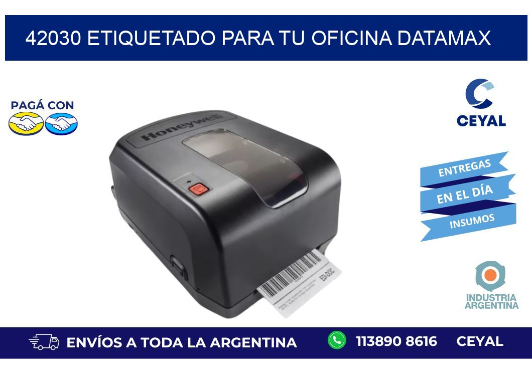 42030 ETIQUETADO PARA TU OFICINA DATAMAX