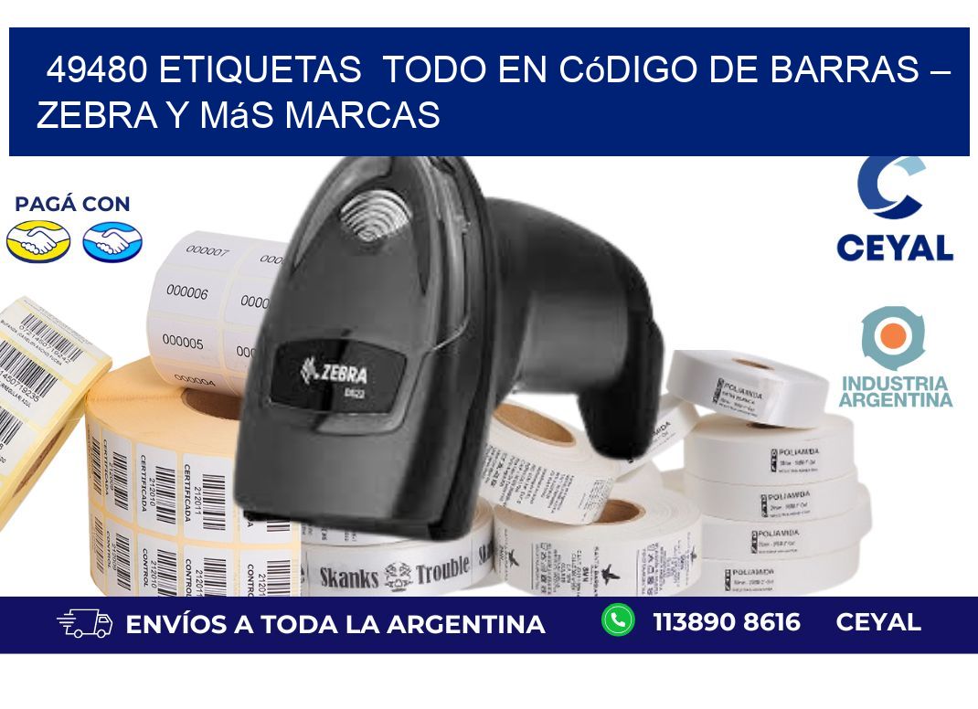 49480 etiquetas  Todo en Código de Barras – Zebra y Más Marcas