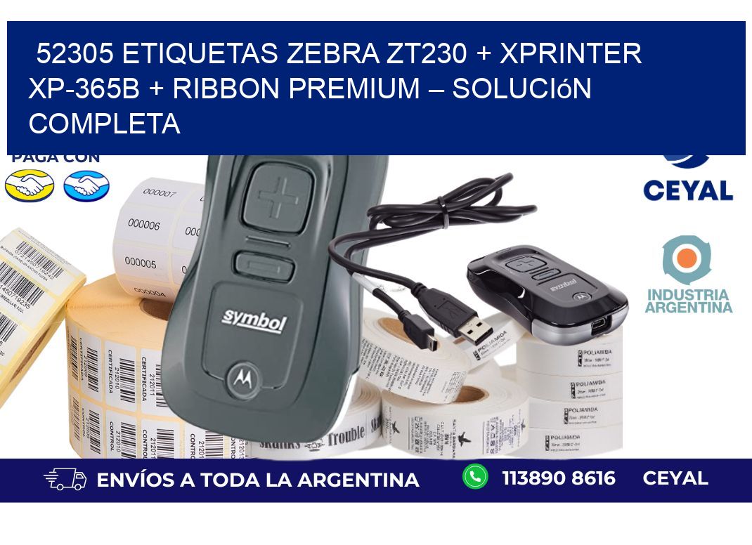 52305 ETIQUETAS Zebra ZT230 + Xprinter XP-365B + Ribbon Premium – Solución completa