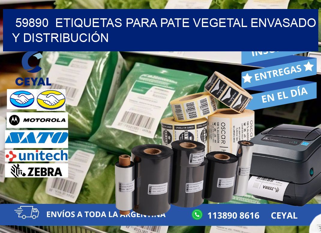 59890  ETIQUETAS PARA PATE VEGETAL ENVASADO Y DISTRIBUCIÓN