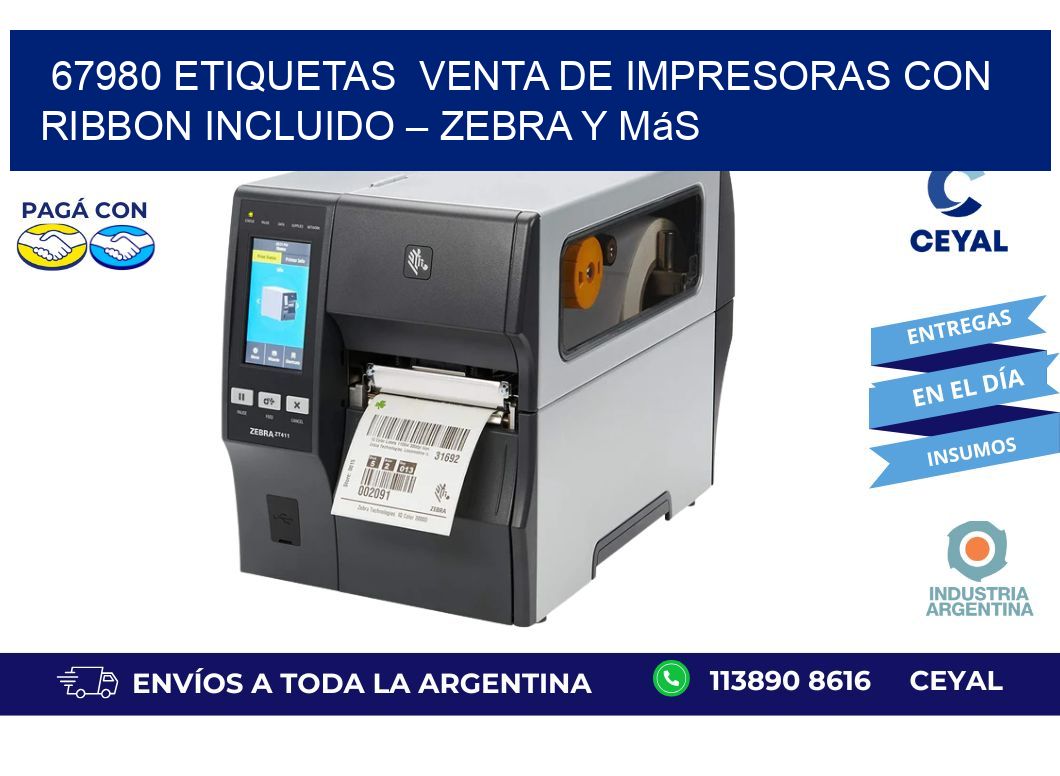 67980 etiquetas  Venta de Impresoras con Ribbon Incluido – Zebra y Más