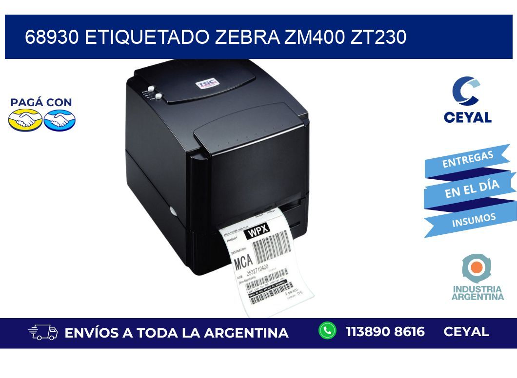 68930 ETIQUETADO ZEBRA ZM400 ZT230