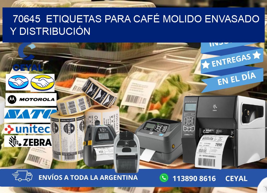 70645  ETIQUETAS PARA CAFÉ MOLIDO ENVASADO Y DISTRIBUCIÓN