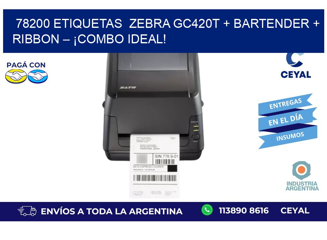 78200 etiquetas  Zebra GC420T + BarTender + Ribbon – ¡Combo Ideal!