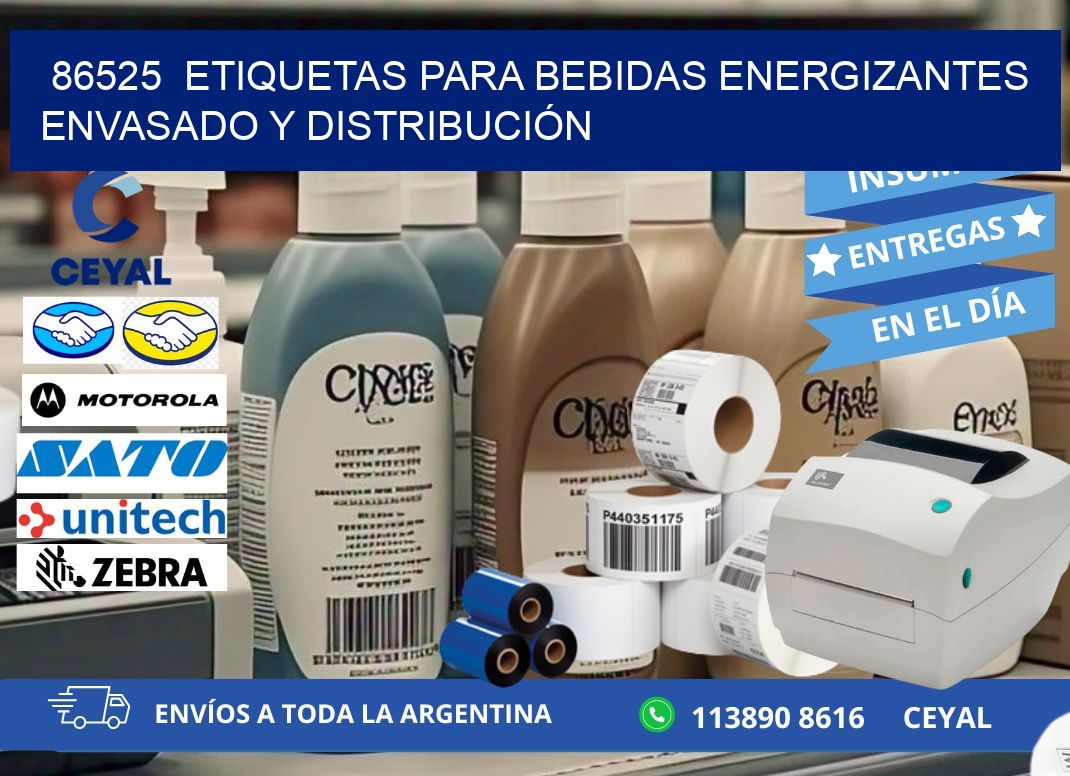 86525  ETIQUETAS PARA BEBIDAS ENERGIZANTES ENVASADO Y DISTRIBUCIÓN