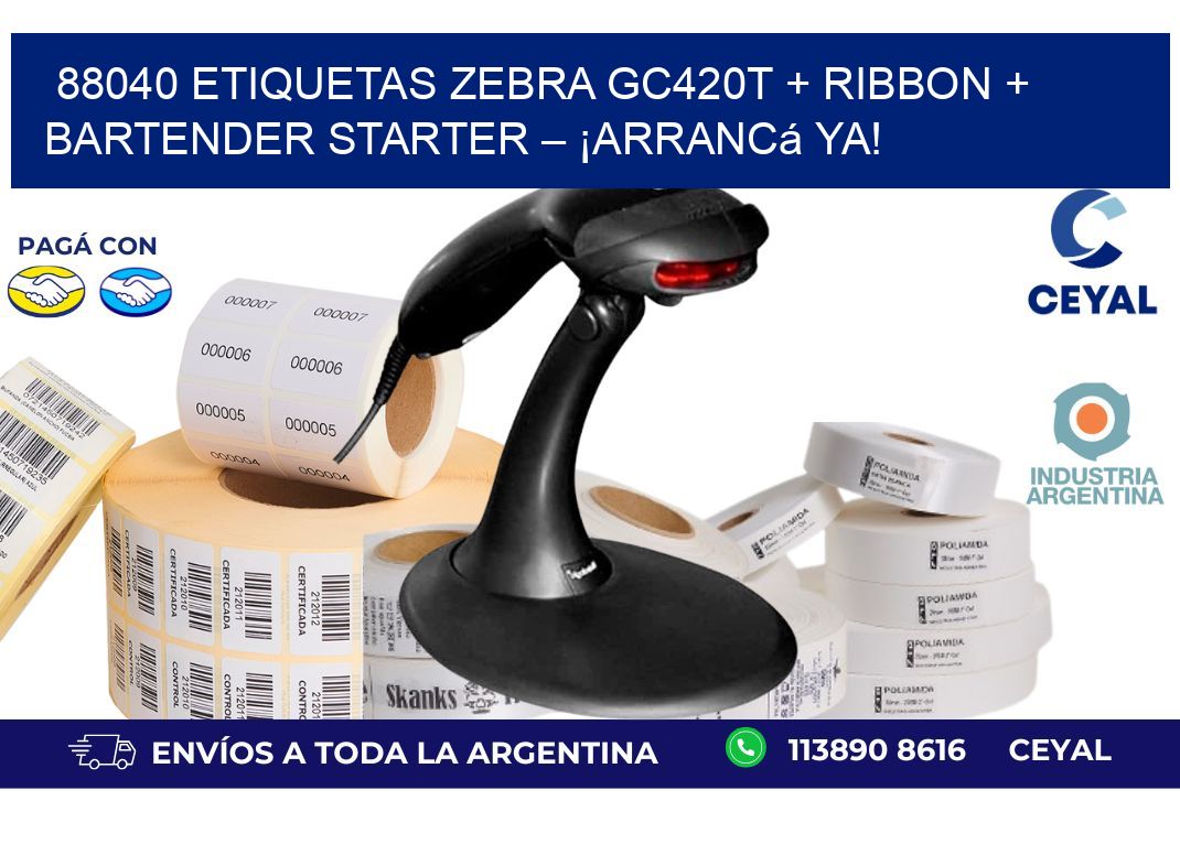 88040 ETIQUETAS Zebra GC420T + Ribbon + BarTender Starter – ¡Arrancá ya!