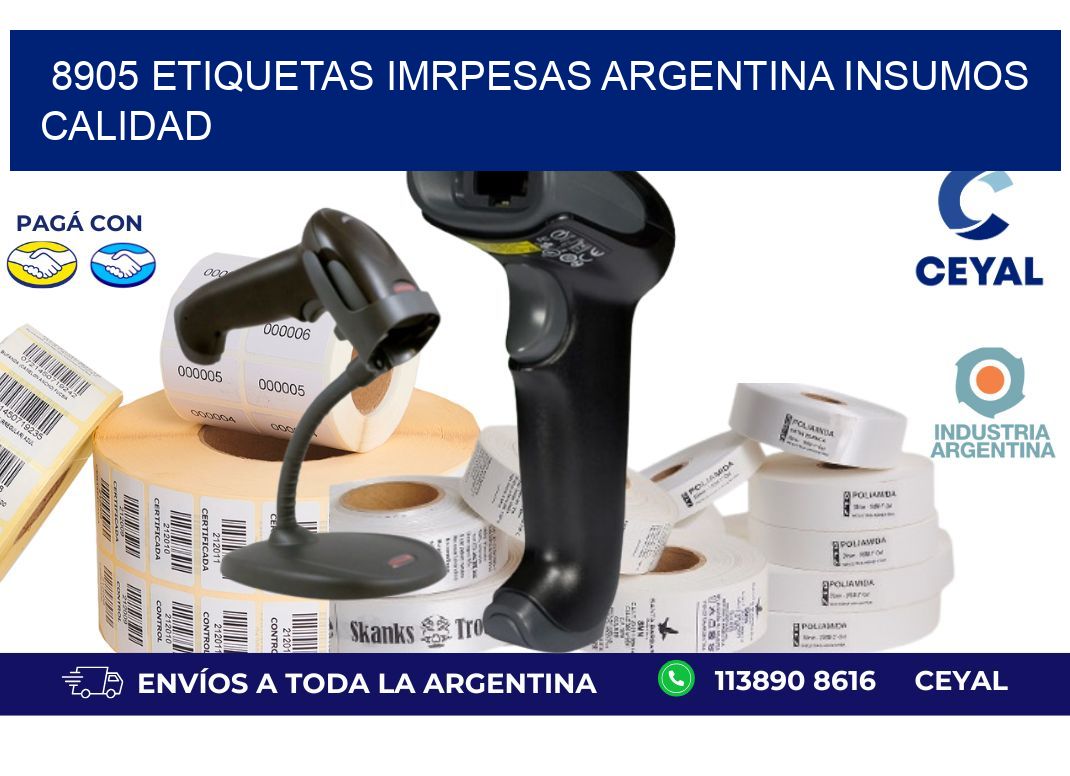 8905 etiquetas imrpesas argentina INSUMOS CALIDAD