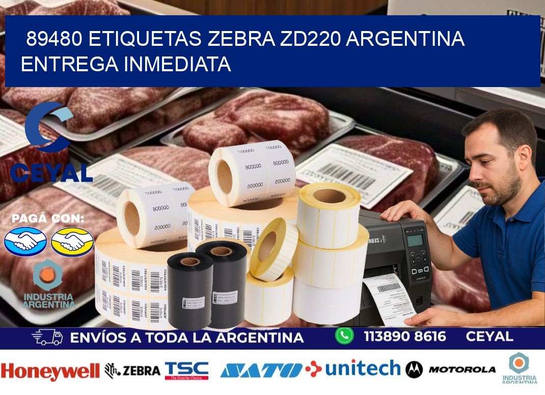 89480 etiquetas zebra zd220 ARGENTINA ENTREGA INMEDIATA
