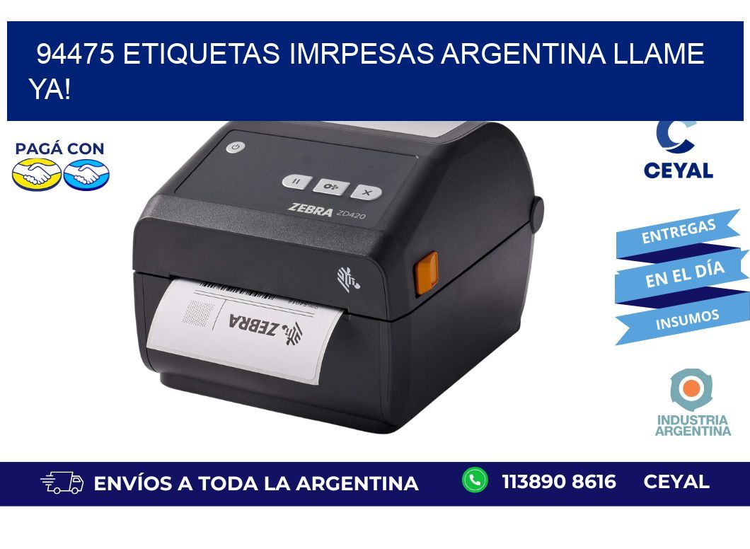 94475 etiquetas imrpesas argentina LLAME YA!