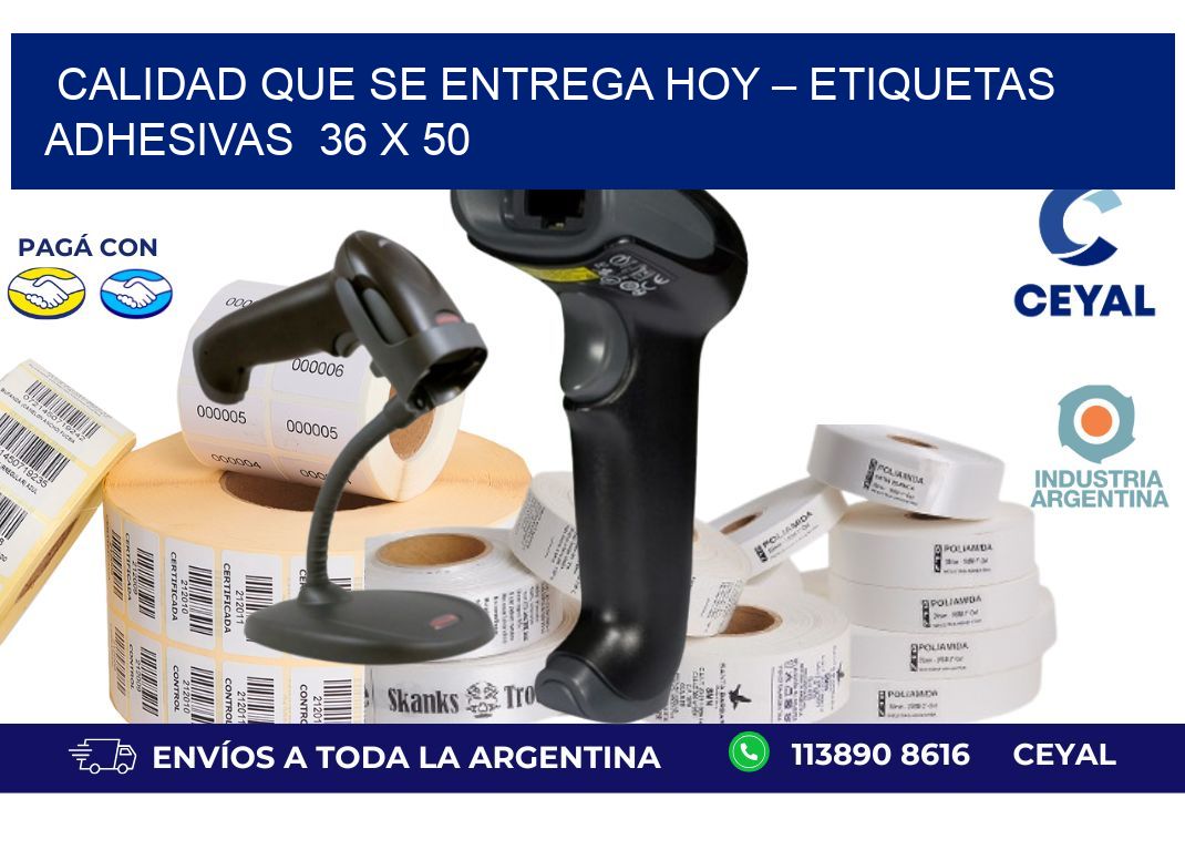 Calidad que se Entrega Hoy – Etiquetas Adhesivas  36 x 50