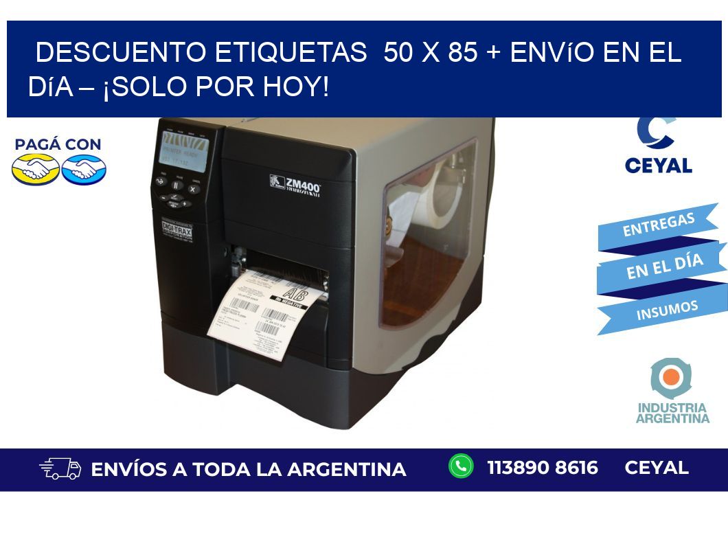 Descuento Etiquetas  50 x 85 + Envío en el Día – ¡Solo por Hoy!