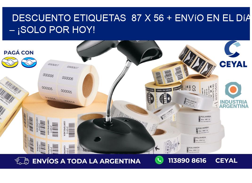Descuento Etiquetas  87 x 56 + Envío en el Día – ¡Solo por Hoy!