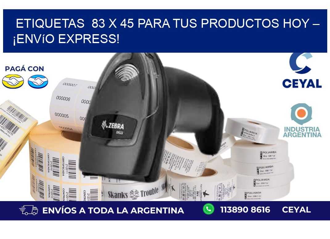 Etiquetas  83 x 45 para tus Productos Hoy – ¡Envío Express!