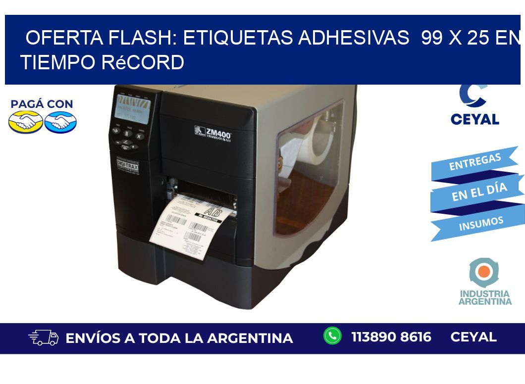 Oferta Flash: Etiquetas Adhesivas  99 x 25 en Tiempo Récord