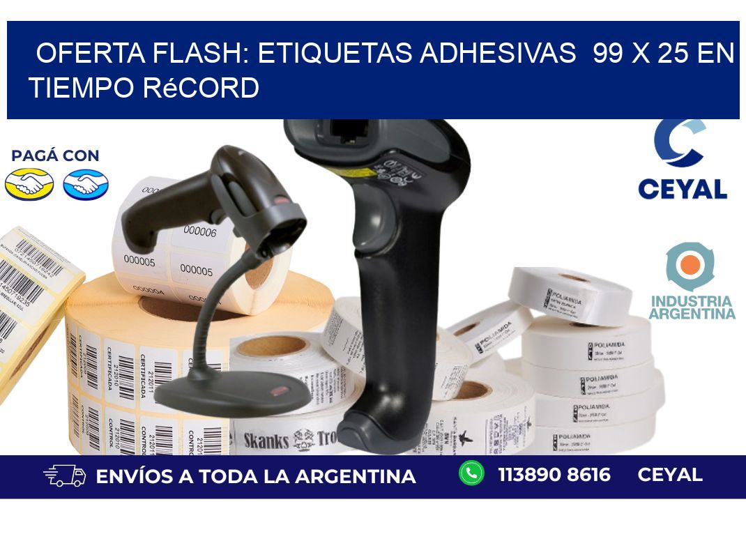 Oferta Flash: Etiquetas Adhesivas  99 x 25 en Tiempo Récord