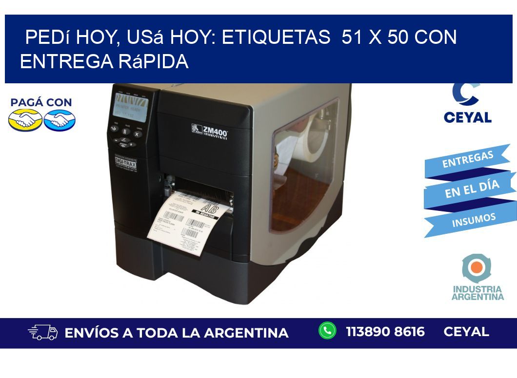Pedí Hoy, Usá Hoy: Etiquetas  51 x 50 con Entrega Rápida