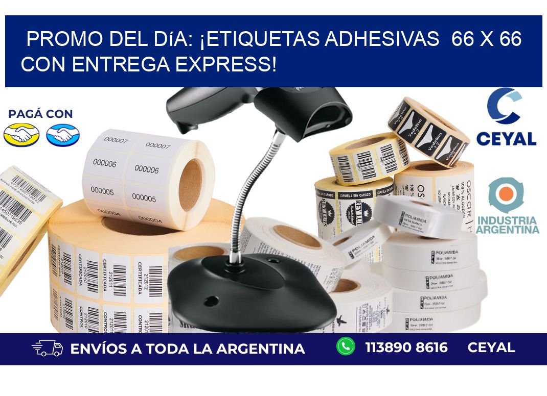 Promo del Día: ¡Etiquetas Adhesivas  66 x 66 con Entrega Express!