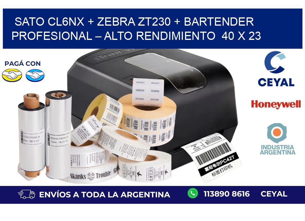 SATO CL6NX + Zebra ZT230 + BarTender Profesional – Alto rendimiento  40 x 23
