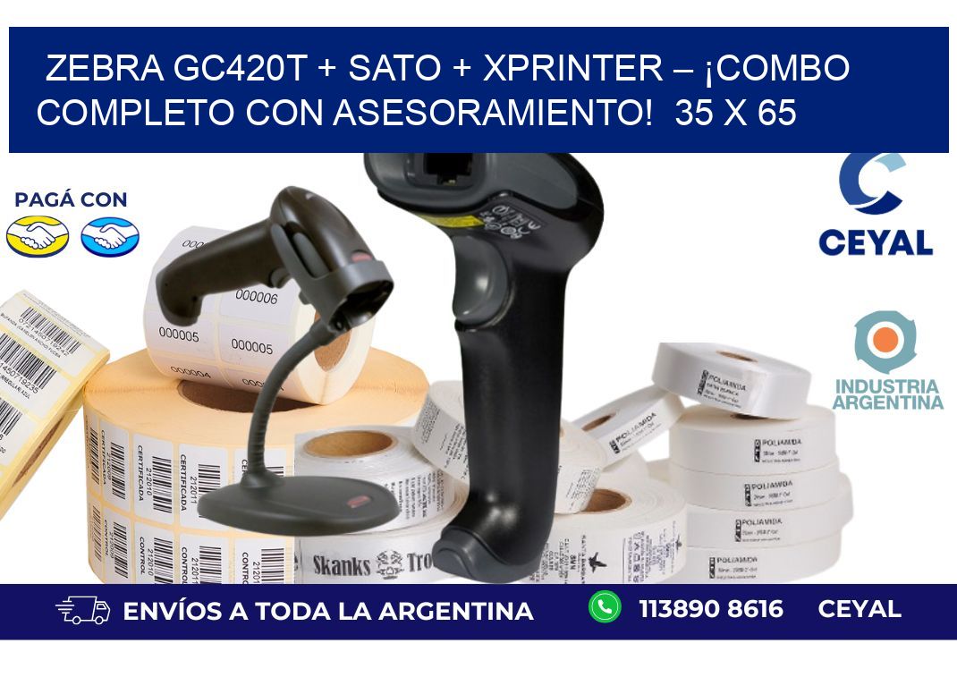 Zebra GC420T + SATO + Xprinter – ¡Combo completo con asesoramiento!  35 x 65
