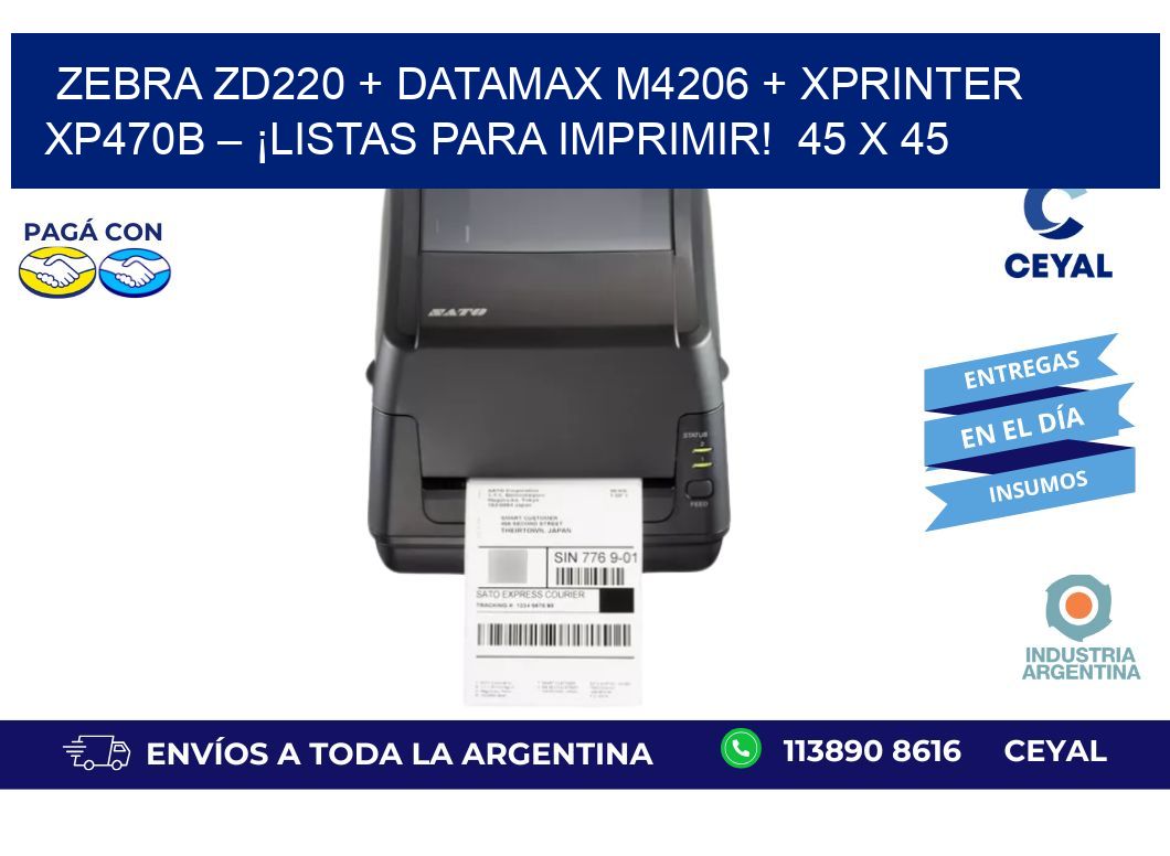 Zebra ZD220 + Datamax M4206 + Xprinter XP470B – ¡Listas para imprimir!  45 x 45